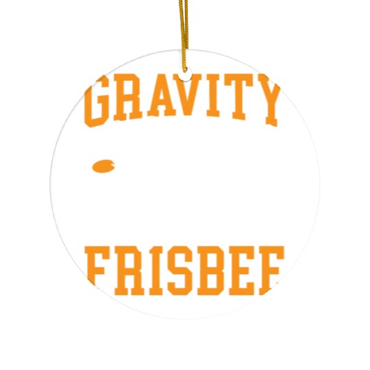 Gravity Is Overated Play Ultimate Frisbee Player Ceramic Ornaments