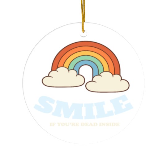 Smile If You are Dead Inside Pessimismus Ceramic Ornaments