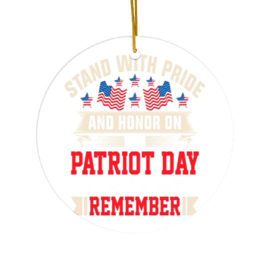 Patriot Day We Will Always Remember Ceramic Ornaments