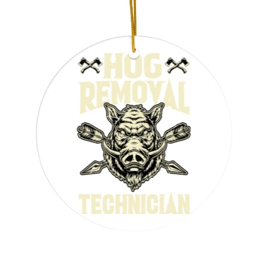 Hog Removal Technician Boar Hunting Ceramic Ornaments