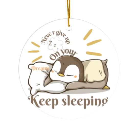 Never give up Ceramic Ornaments