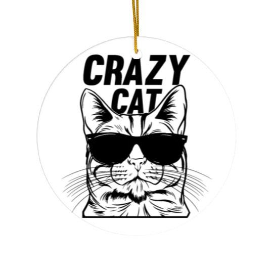 Cat Lover Funny Cat Meme I Crazy Cat Ceramic Ornaments