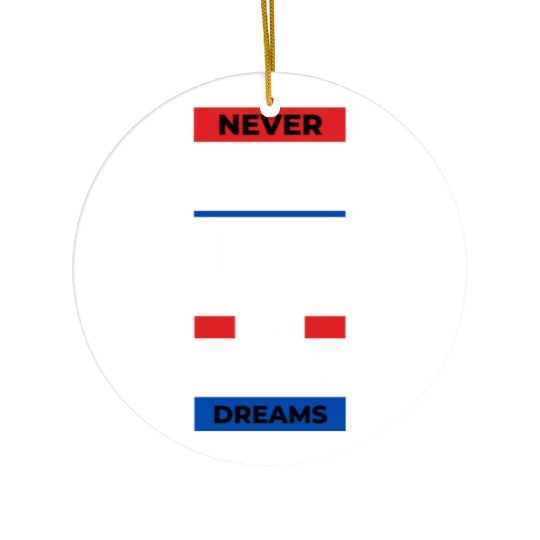 Never Give Up Ceramic Ornaments