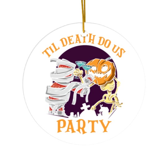 Til Death Do Us Party Bridal Bachelorette Couples Ceramic Ornaments