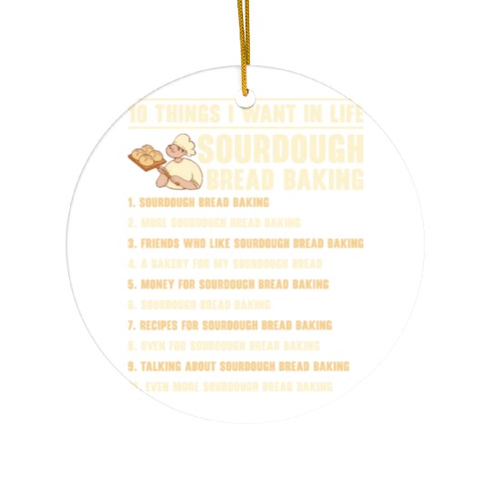 Sourdough Bread Baking Foodie Baker Cooking Ceramic Ornaments