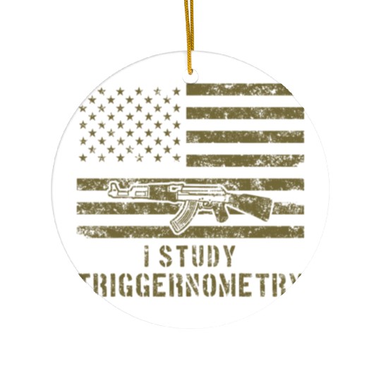 I Study Triggernometry Gun Lover Ceramic Ornaments