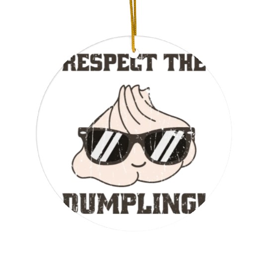 Respect the dumpling - japan Ceramic Ornaments