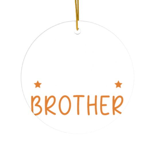 Everything Is Better With My Brother Brotherhood Ceramic Ornaments