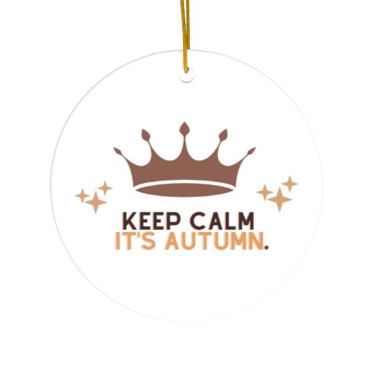 keep calm its autumn Ceramic Ornaments