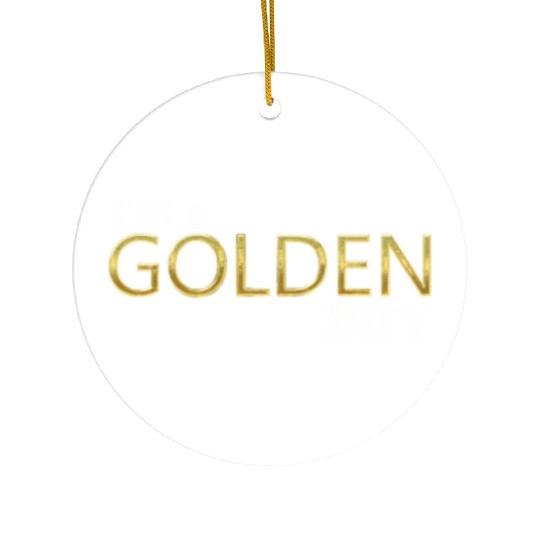 i'm a golden boy Ceramic Ornaments