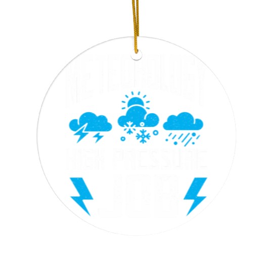 Meteorology High Pressure Job Meteorologist Storm Ceramic Ornaments