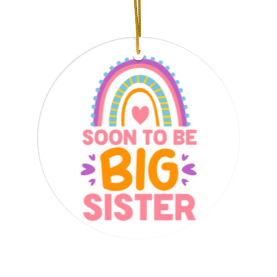 Soon To Be Big Sister Rainbow Ceramic Ornaments