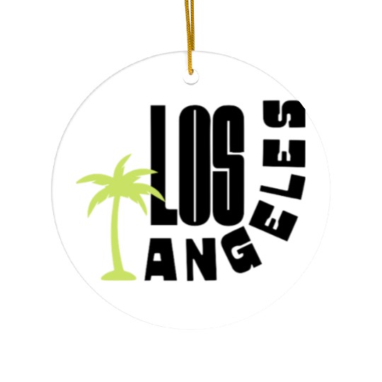 Los Angeles where dreams come true Ceramic Ornaments