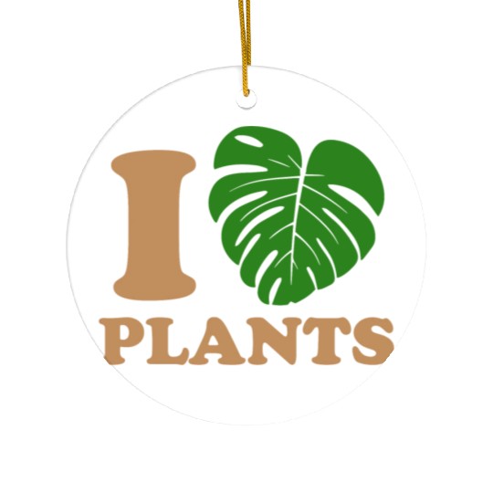 I love plants Ceramic Ornaments
