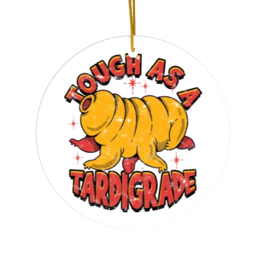 Tough as a tardigrade - organism Ceramic Ornaments