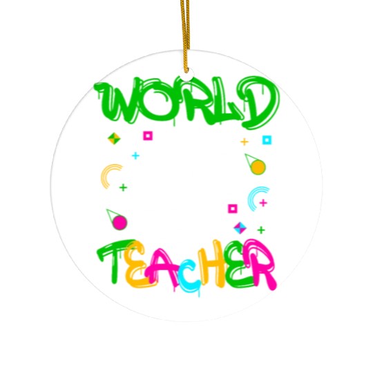World Best Teacher Funny Quotes Gifts Ceramic Ornaments