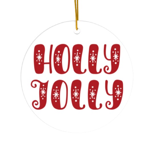 Holly Jolly in christmas Ceramic Ornaments