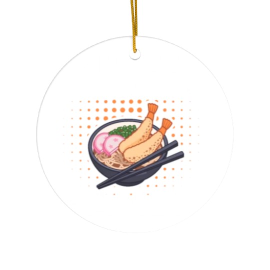 I Just Really Love Ramen Ceramic Ornaments