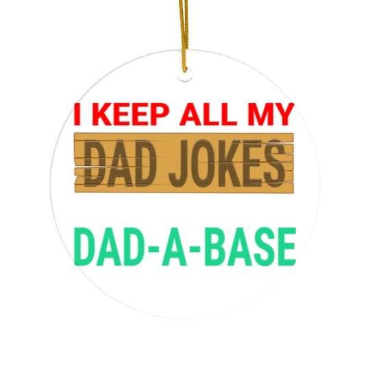 Funny dad jokes gift idea Ceramic Ornaments