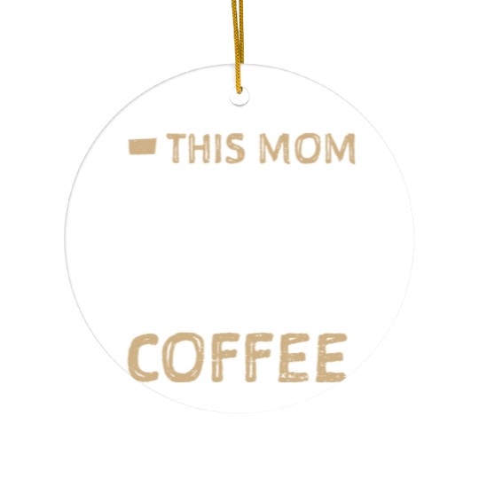 This Mom Runs On Chocolate And C... Ceramic Ornaments