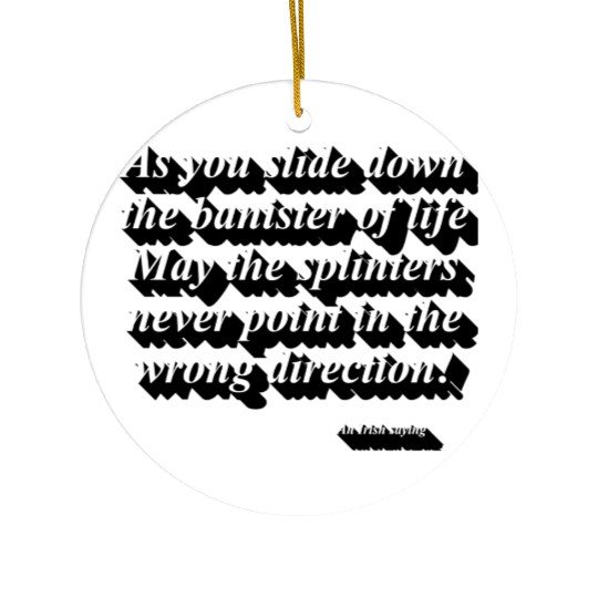 Irish saying Ceramic Ornaments