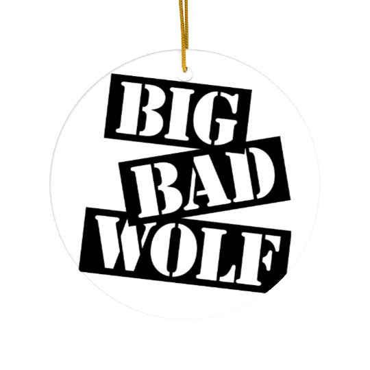 big bad wolf quote Ceramic Ornaments