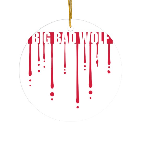 big bad wolf quote Ceramic Ornaments