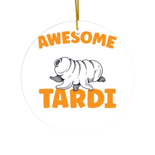 Awesome Like A Tardigrade Science Lover Tardigrade Ceramic Ornaments