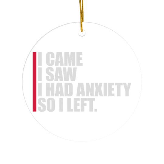 I had anxiety saying Ceramic Ornaments