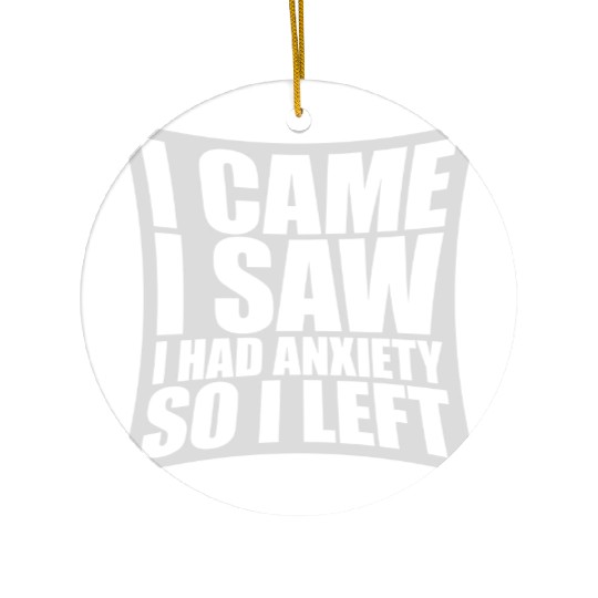 I had anxiety saying Ceramic Ornaments