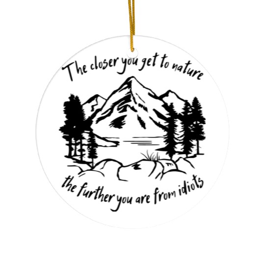 Funny Hiking, Mountain, Nature Lover, Backpacking Ceramic Ornaments