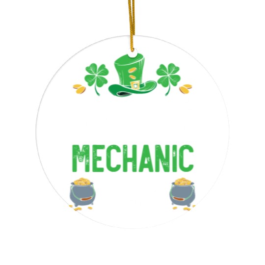 Luckiest Mechanic Ever St. Patrick's Day Ceramic Ornaments