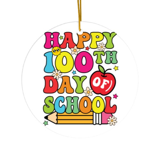 happy 100th day of school student and teacher Ceramic Ornaments