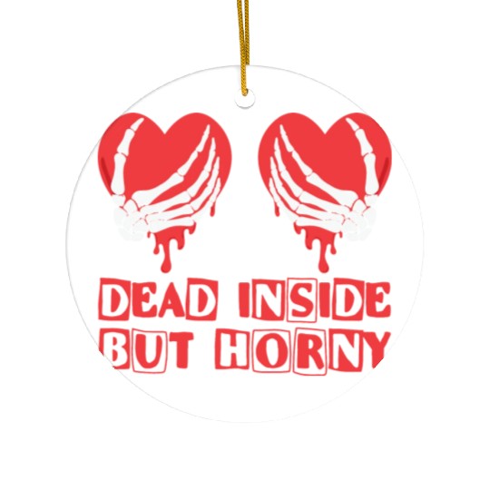 Dead Inside but horny Valentine Meme Skull Gift Ceramic Ornaments