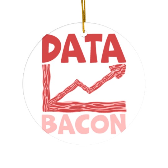 Data Is The New Bacon Data Scientist Data Science Ceramic Ornaments