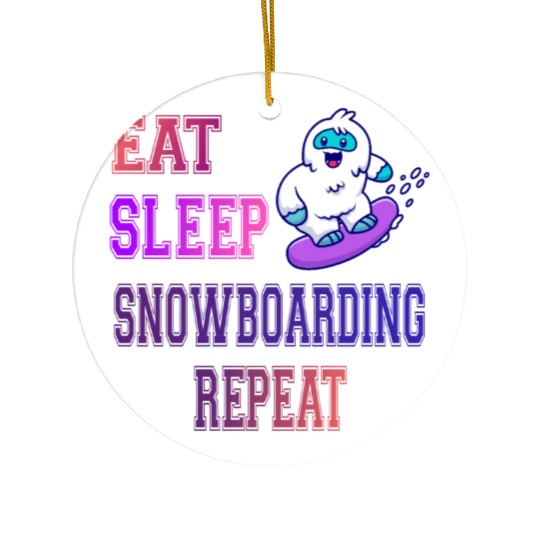 Eat sleep snowboarding repeat Ceramic Ornaments