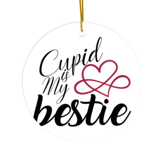 Cupid is my bestie gift for valentine cupid lovers Ceramic Ornaments