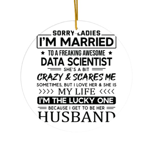 Data Scientist Funny Saying For Husband Ceramic Ornaments