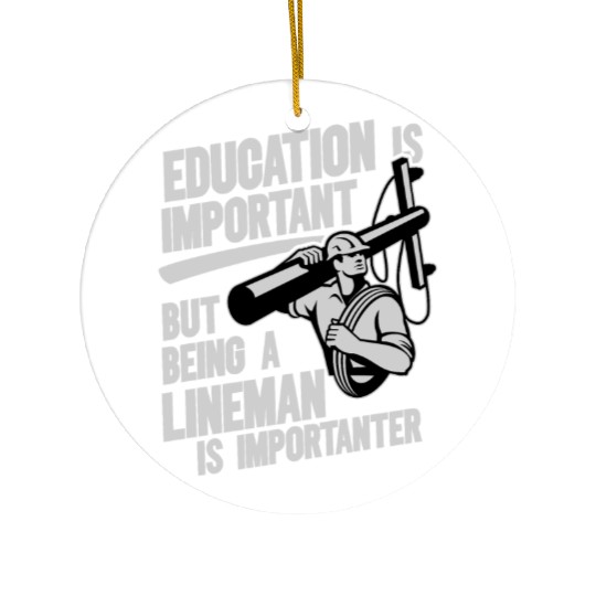 Electrical Lineman Pun Education Is Important Ceramic Ornaments