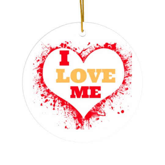 I Love Me Ceramic Ornaments