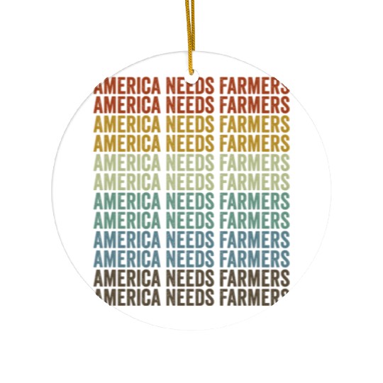 America Needs Farmers Farmer America Ceramic Ornaments