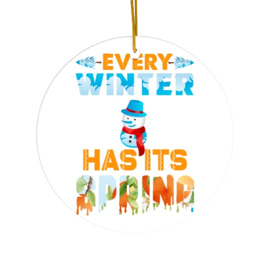 Every Winter Has Its Spring Ceramic Ornaments