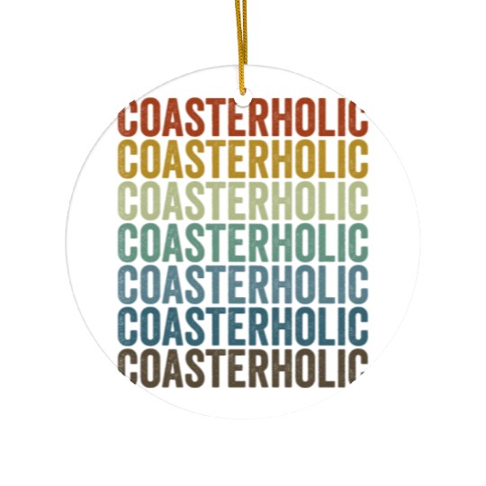 Coasterholic Roller Coaster Lover Ceramic Ornaments