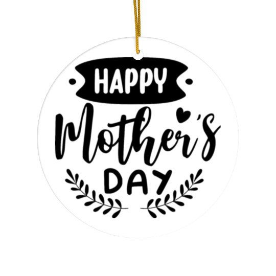 Happy Mother's Day Ceramic Ornaments