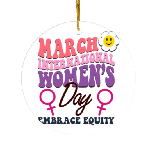 International Women's Day 2023 Theme Embrace Equit Ceramic Ornaments