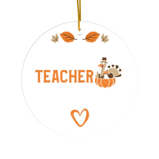 Toddler Teacher - Thanksgiving Ceramic Ornaments