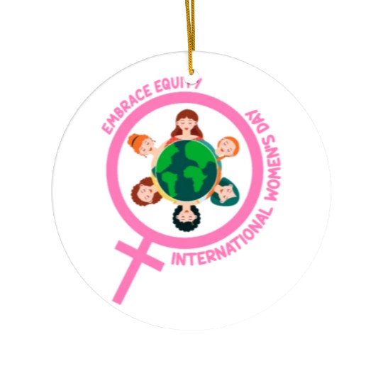Happy International Women's Day Embrace Equity Ceramic Ornaments