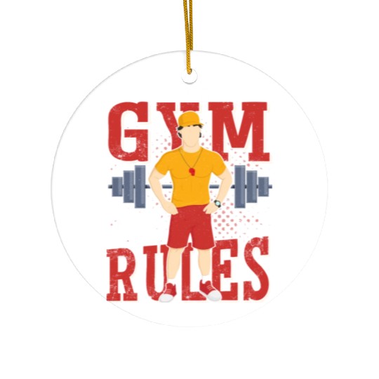 My Gym My Rules School Physical Education Ceramic Ornaments