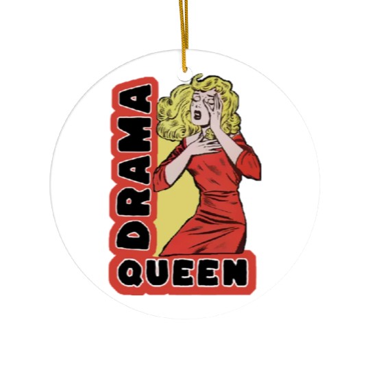 Drama Queen because everything excites me too much Ceramic Ornaments