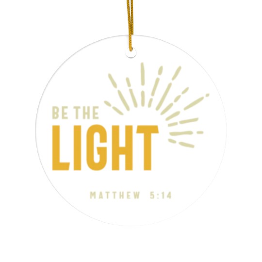 Christian Be The Light Matthew 5:14 Inspirational Ceramic Ornaments